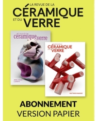  Abonnement papier Revue de la Céramique et du Verre - Editions Ateliers d'Art de France